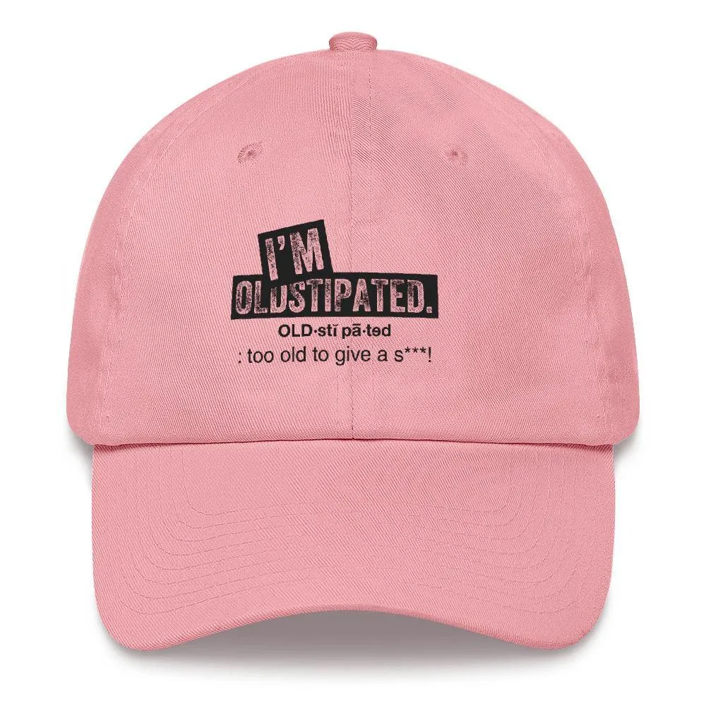 OLDSTIPATED Too Old To Give A Sh***!  hat