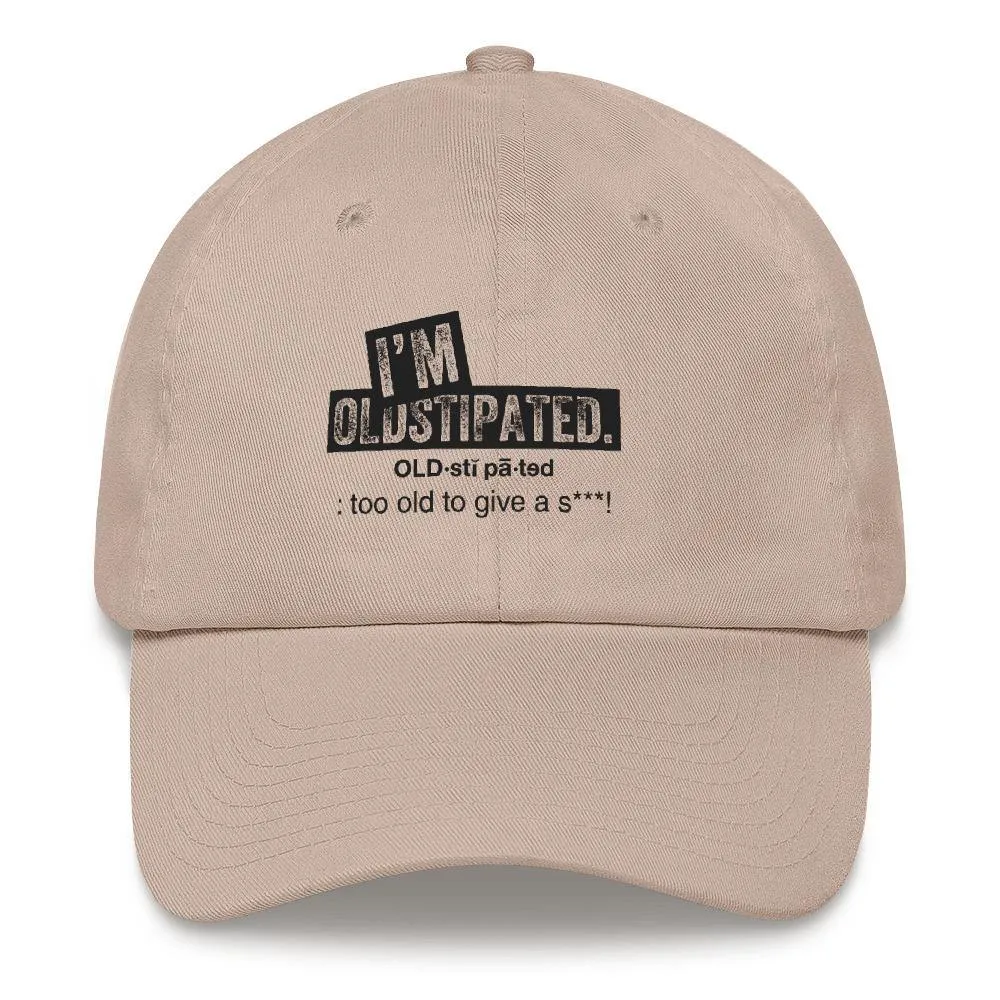 OLDSTIPATED Too Old To Give A Sh***!  hat